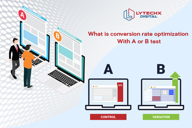 The Conversion Rate Optimization with the help of A/B Test