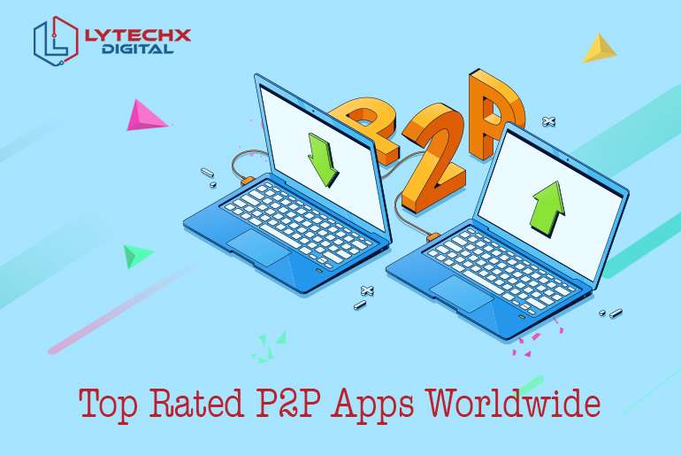 The Topmost Downloaded P2P Payment Apps Worldwide in 2021