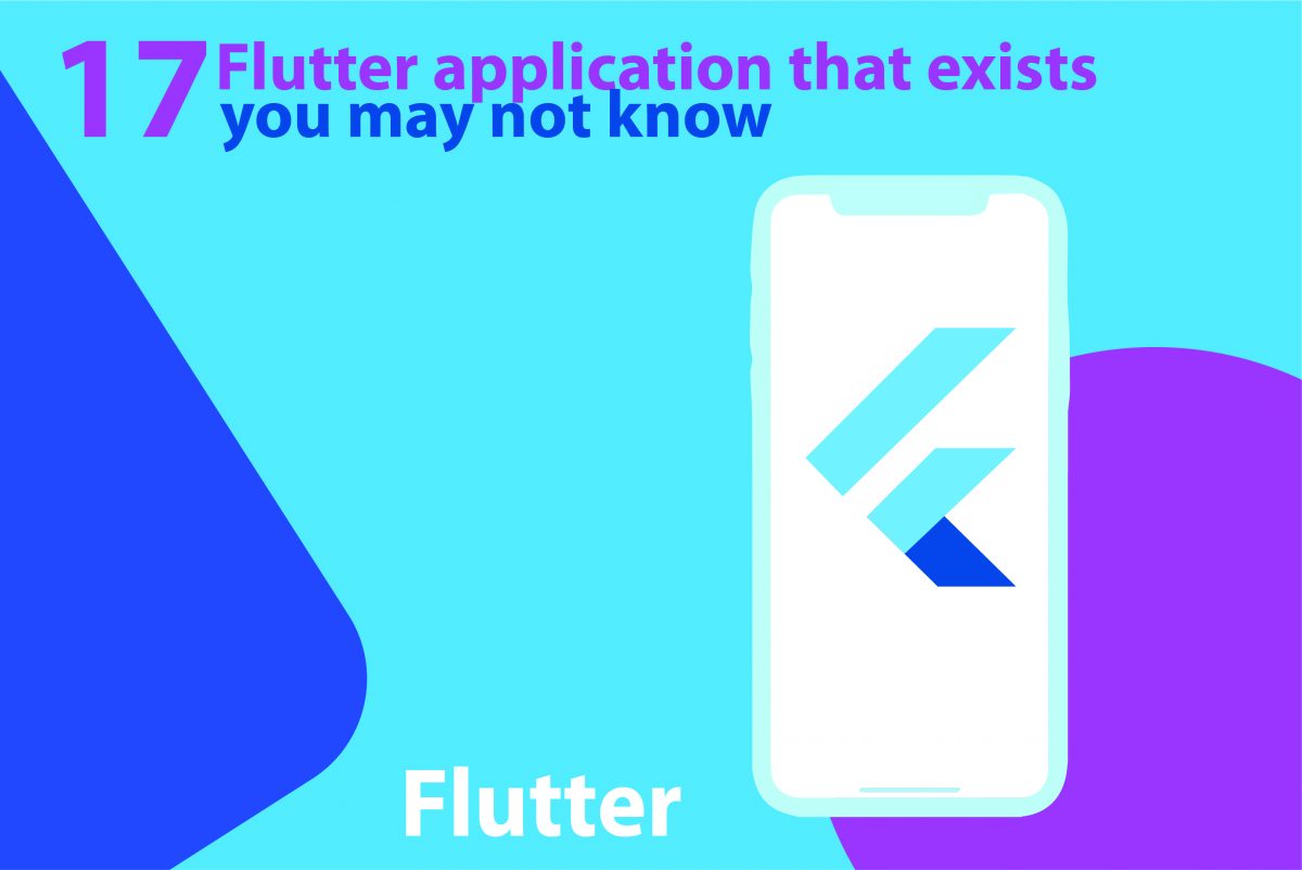 17 Flutter application that exists you may not know