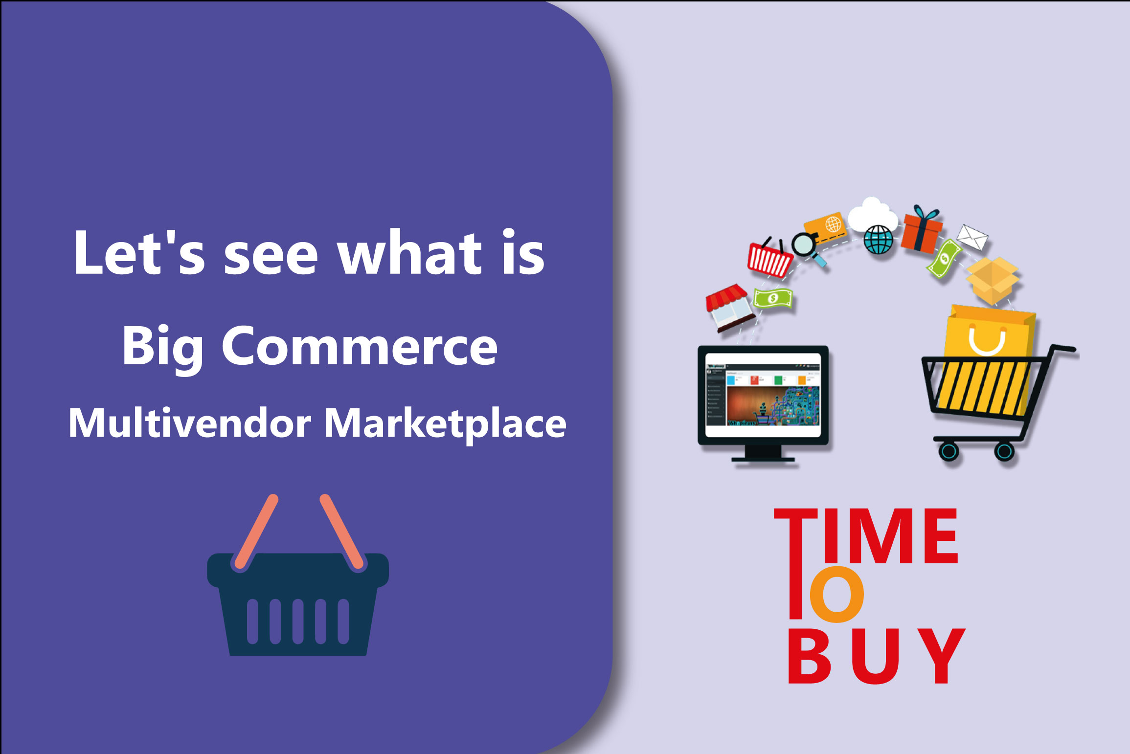 Let’s See what is Big Commerce Multivendor Marketplace?